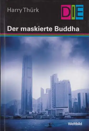Buch: Der maskierte Buddha, Thürk, Harry, 1992, Weltbild Verlag, gebraucht, gut