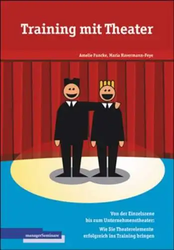 Buch: Training mit Theater, Funcke, Amelie, 2004, ManagerSeminare Verlag