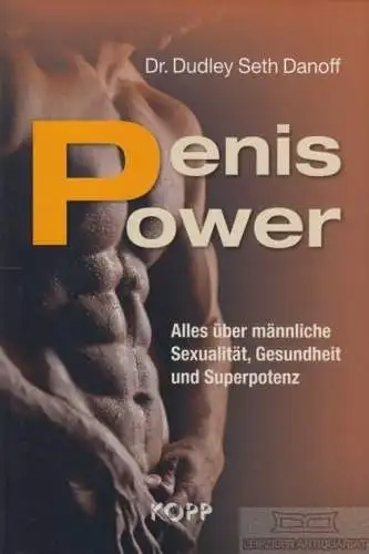 Buch: Penis Power, Danoff, Dudley Seth. 2015, Kopp Verlag, gebraucht, gut