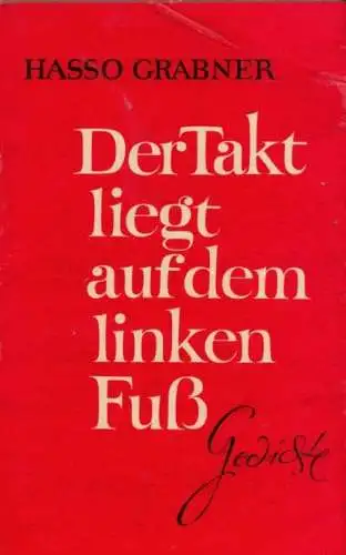 Buch: Der Takt liegt auf dem linken Fuß, Grabner, Hasso. 1985, Aufbau Verlag