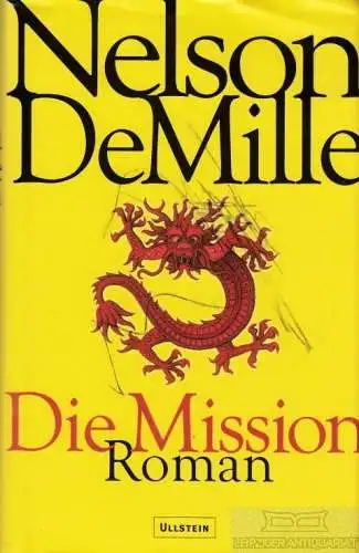 Buch: Die Mission, DeMille, Nelson. 2002, Ullstein Verlag, gebraucht, gut