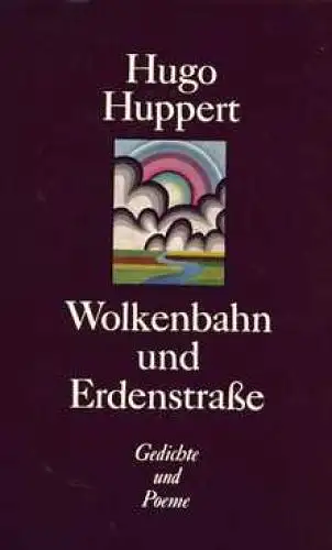 Buch: Wolkenbahn und Erdenstraße, Huppert, Hugo. 1975, Mitteldeutscher Verlag