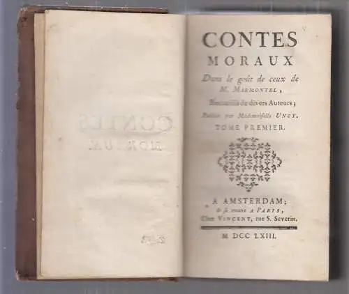 Buch: Contes Moraux, Tome 1, Mademoiselle Urcy, 1763, Vincent, guter Zustand