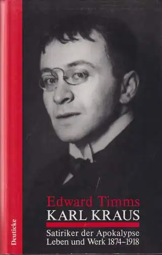 Buch: Karl Kraus, Timms, Edward, 1995, Deuticke, Satiriker der Apokalypse