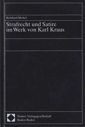 Buch: Strafrecht und Satire im Werk von Karl Kraus, Merkel, Reinhard, 1994