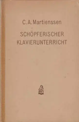 Buch: Schöpferischer Klavierunterricht, Martienssen, 1954, Breitkopf & Härtel