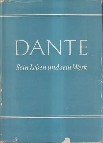 Buch: Dante, Leben und Werk, Schneider, Friedrich, 1960, Hermann Böhlaus