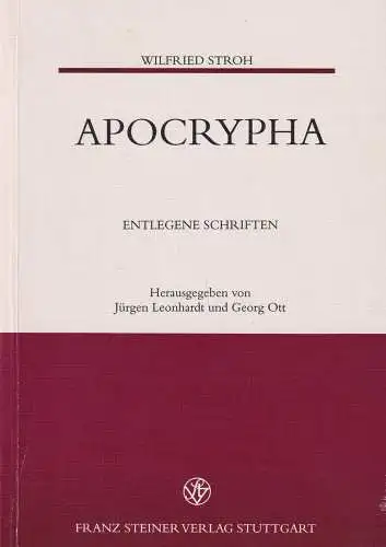 Buch: Apocrypha, Stroh, Wilfried, 2000, Franz Steiner, Entlegene Schriften