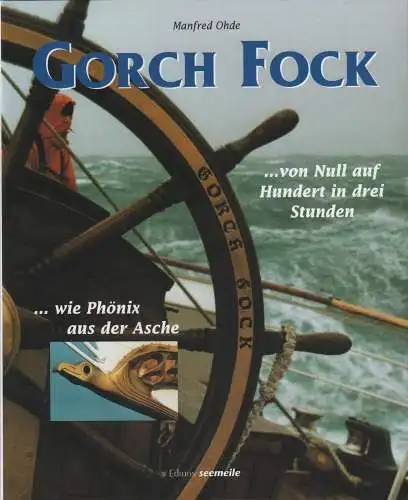 Buch: SSS Gorch Fock, Ohde, Manfred, 2001, DaKaeLag. gebraucht, sehr gut