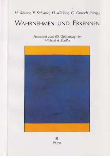 Buch: Wahrnehmen und Erkennen, Reuter, H., 2001, Pabst Science Publishers