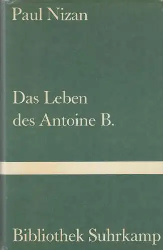 Buch: Das Leben des Antoine B., Nizan, Paul, 1976, Suhrkamp, Roman, gebraucht