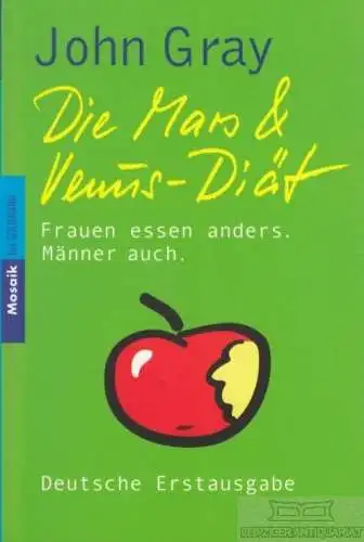 Buch: Die Mars und Venus-Diät, Gray, John. Mosaik Taschenbuch, 2004