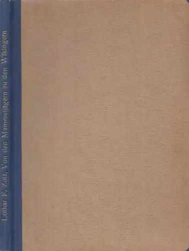 Buch: Von den Mammutjägern zu den Wikingern, Zotz, 1944, Barth Verlag