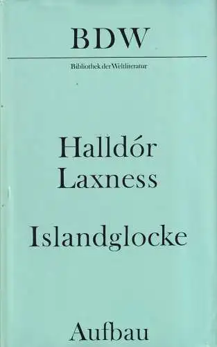 Buch: Islandglocke, Laxness, Halldor. Bibliothek der Weltliteratur, 1977, Aufbau