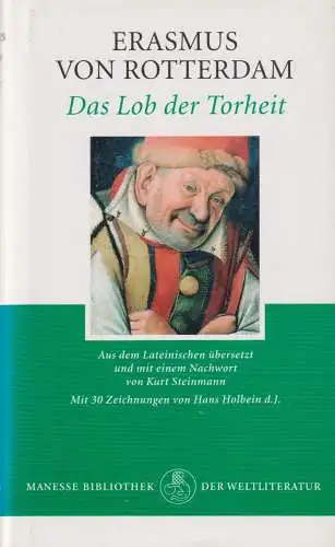 Buch: Das Lob der Torheit, Rotterdam, Erasmus von, 2003, Manesse, Eine Lehrrede