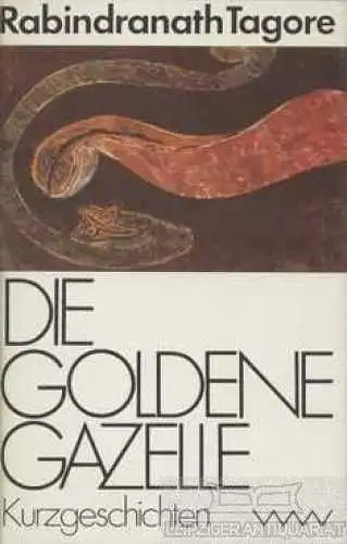Buch: Die goldene Gazelle, Tagore, Rabindranath. Ausgewählte Werke, 1987 60415
