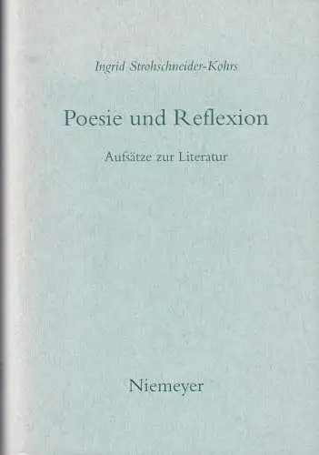 Buch: Poesie und Reflexion, Strohschneider-Kohrs, Ingrid, 1999, Niemeyer
