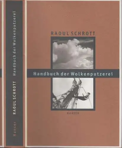 Buch: Handbuch der Wolkenputzerei, Schrott, Raoul, 2005, Carl Hanser, Essays