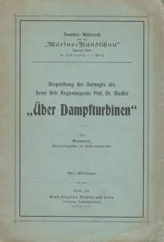 Heft: Besprechung des Vortrages Über Dampfturbinen. Grauert / Riedler, 1904