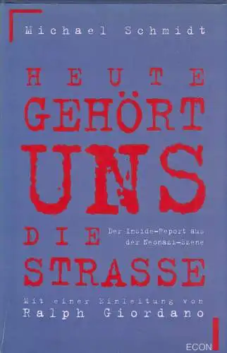 Buch: Heute gehört uns die Straße, Schmidt, Michael, 1993, Econ, Insider-Report