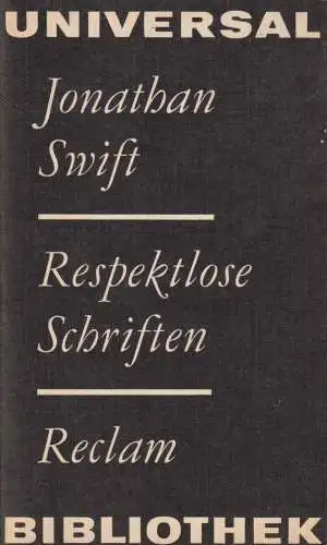 Buch: Respektlose Schriften, Swift, Jonathan. Reclams Universal-Bibliothek, 1979