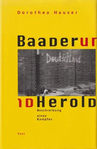 Buch: Baader und Herold. Hauser, Dorothea, 1997, Fest Verlag, gebraucht, gut