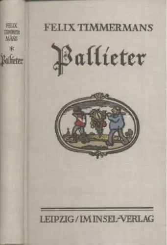 Buch: Pallieter, Timmermans, Felix. 1929, Insel-Verlag, gebraucht, gut