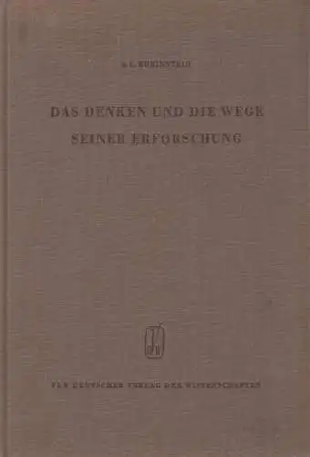 Buch: Das Denken und die Wege seiner Erforschung. Rubinstein, S. L., 1961