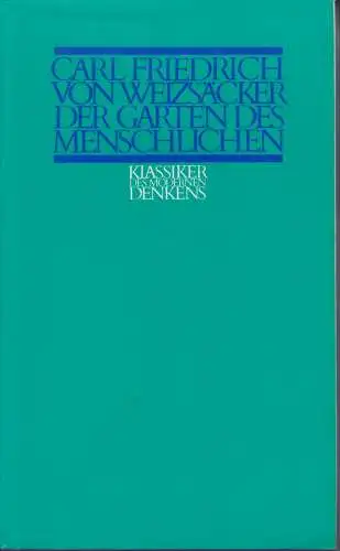 Buch: Der Garten des Menschlichen, Weizsäcker, Carl Friedrich von. 1977