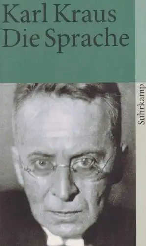 Buch: Die Sprache, Kraus, Karl, 2008, Suhrkamp, gebraucht, sehr gut