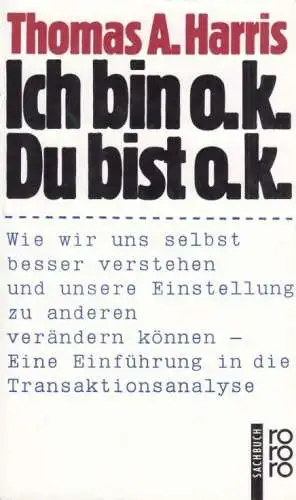 Buch: Ich bin o.k. Du bist o.k, Harris, Thomas A. Rororo sachbuch, 2003