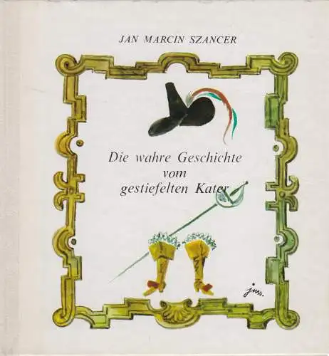 Buch: Die wahre Geschichte vom gestiefelten Kater, Szancer, Jan Marcin. 1977
