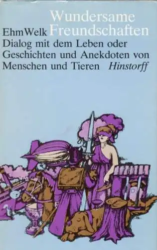 Buch: Wundersame Freundschaften, Welk, Ehm. 1988, Hinstorff Verlag