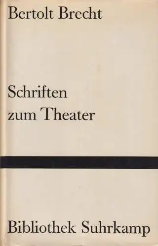 Buch: Schriften zum Theater, Brecht, Bertolt, 1969, Suhrkamp Verlag