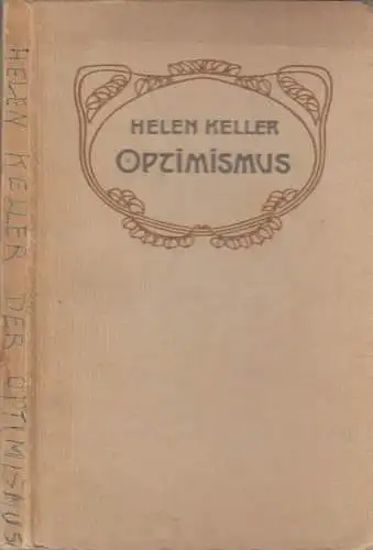 Buch: Optimismus - Ein Glaubensbekenntnis, Helen Keller, 1906, Robert Lutz