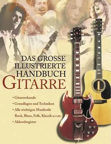 Buch: Das große illustrierte Handbuch Gitarre, Leonard, Michael, 2006, Nikol