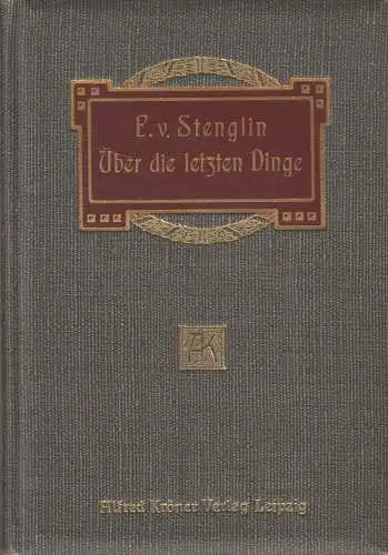 Buch: Über die letzten Dinge und die Überwindung des Leides, Felix von Stenglin