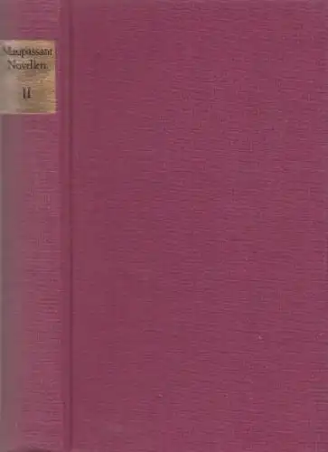 Buch: Novellen 1882, Band II. Maupassant, Guy de. 1983, Aufbau Verlag