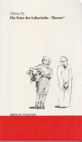 Buch: Die Feier des Labyrinths. Theater, Py, Olivier, 2004, Merlin, gebraucht