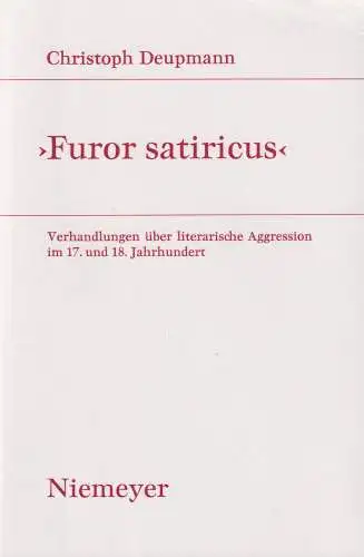 Buch: Furor satiricus, Deupmann, Christoph, 2002, Max Niemeyer Verlag, sehr gut