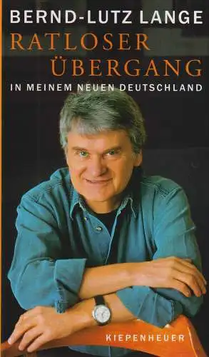Buch: Ratloser Übergang. Bernd-Lutz Lange, 2006, Kiepenheuer, gebraucht sehr gut