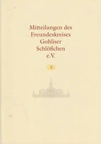 Mitteilungen des Freundeskreises Gohliser Schlösschen e. V. Heft 3: Nutz-Last