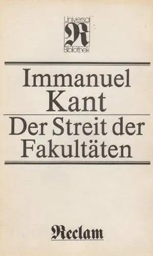 Buch: Der Streit der Fakultäten. Kant, Immanuel, 1984, Reclam Verlag
