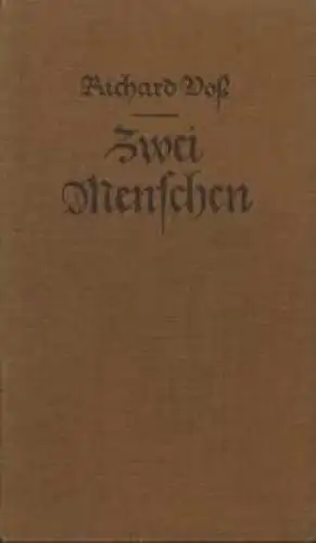 Buch: Zwei Menschen, Voß, Richard. 1925, Verlag J. Engelhorns Nachf