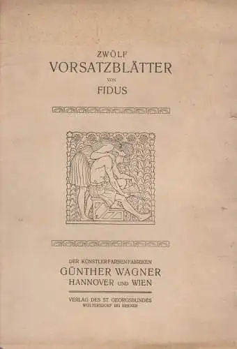 Mappe: Zwölf Vorsatzblätter von Fidus, Künstlerfarbenfabriken Günther Wagner