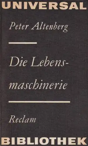 Buch: Die Lebensmaschinerie, Altenberg, Peter. Reclams Universal Bibliothek