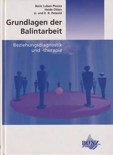 Buch: Grundlagen der Balintarbeit, Luban-Plozza, Boris, 1998, Bonz, sehr gut
