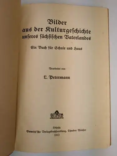 Buch: Bilder aus der Kulturgeschichte unseres sächsischen Vaterlandes, Petermann