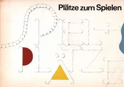 Buch: Plätze zum Spielen, Bartsch, Ekkehard (Hrsg.), 1985,  gebraucht, sehr gut