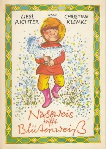 Buch: Naseweis trifft Blütenweiß, Richter, Liesl. 1987, Verlag Junge Welt
